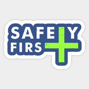 Safety First 3 Sticker